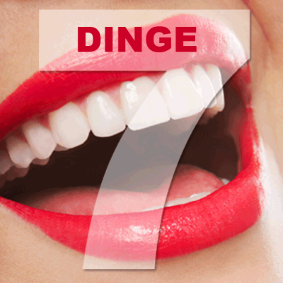 7 Zahn-Dinge, die Sie vielleicht noch nicht wussten